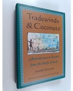 käytetty kirja Tradewinds & Coconuts - A Reminiscence & Recipes from the Pacific Islands
