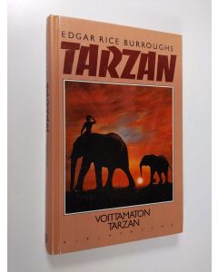 Kirjailijan Edgar Rice Burroughs käytetty kirja Voittamaton Tarzan