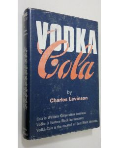 Kirjailijan Charles Levinson käytetty kirja Vodka Cola