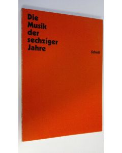 Tekijän Rudolf Stephen  käytetty kirja Die Musik der sechziger Jahre