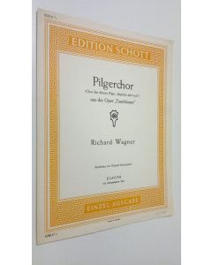Kirjailijan Richard Wagner käytetty kirja Pilgerchor (Chor der älteren Pilger "Begluckt darf nun") aus der Oper "Tannhäuser"