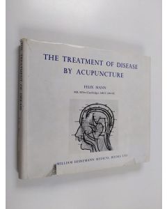 Kirjailijan Felix Mann käytetty kirja The treatment of disease by acupuncture