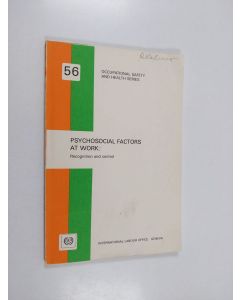 käytetty kirja Psychosocial factors at work : recognition and control : report of the Joint ILO/WHO Committee on Occupational Health, ninth session, Geneva, 18-24 September 1984