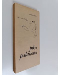 Kirjailijan Paavo Novela käytetty kirja Pikapakinoita