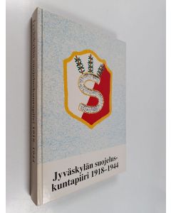 Kirjailijan Jussi ym. Kylmälä käytetty kirja Jyväskylän suojeluskuntapiiri 1918-1944