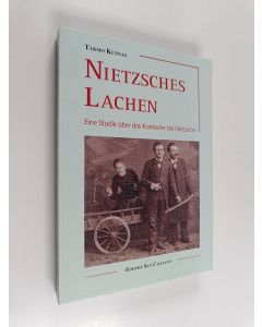 Kirjailijan Tarmo Kunnas käytetty kirja Nietzsches Lachen : eine Studie über das Komische bei Nietzsche
