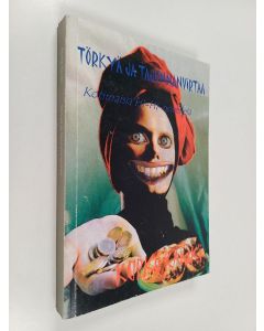 Kirjailijan Kurko Kanki käytetty kirja Törkyä ja tajunnanvirtaa : Kotimaisia HI-HI -novelleja