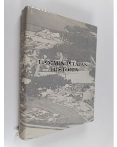 käytetty kirja Lammin pitäjän historia 1 - Ruotsin vallan loppuun