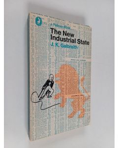 Kirjailijan John Kenneth Galbraith käytetty kirja The New Industrial State