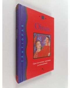 käytetty kirja Oinas 21. maaliskuuta - 20. huhtikuuta : opas terveyteen, vaurauteen ja menestykseen