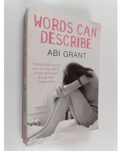 Kirjailijan Abi Grant käytetty kirja Words Can Describe