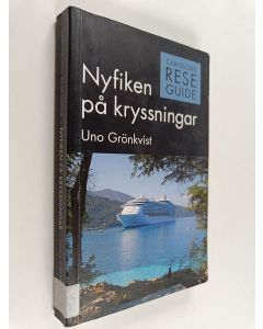 Kirjailijan Uno Grönkvist käytetty kirja Nyfiken på kryssningar