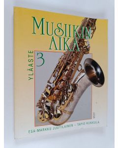 käytetty kirja Musiikin aika : Yläaste 3