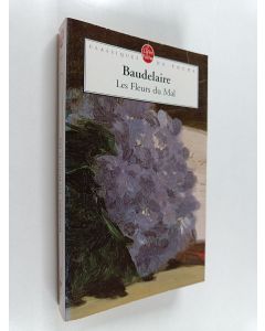 Kirjailijan Charles Baudelaire käytetty kirja Les fleurs du mal