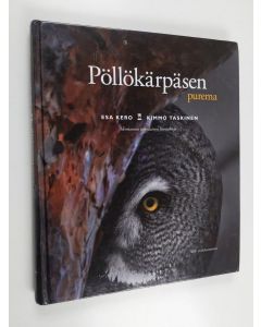 Kirjailijan Esa Kero käytetty kirja Pöllökärpäsen purema : Hermannin toisenlainen luontokirja