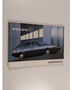 käytetty teos Volvo 340/360 : käyttöohjekirja