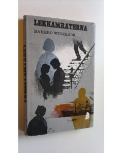Kirjailijan Barbro Widebäck käytetty kirja Lekkamraterna