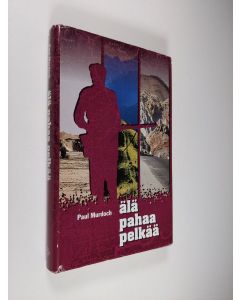 Kirjailijan Paul Murdoch käytetty kirja Älä pahaa pelkää