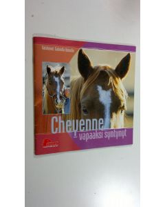 Tekijän Leni Grunbaum  käytetty kirja Cheyenne - vapaaksi syntynyt