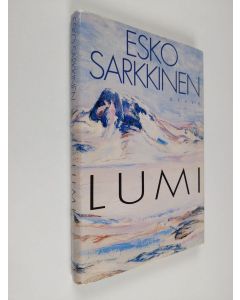 Kirjailijan Esko Sarkkinen käytetty kirja Lumi