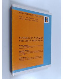 käytetty kirja Suomen ja Venäjän yhteistä historiaa
