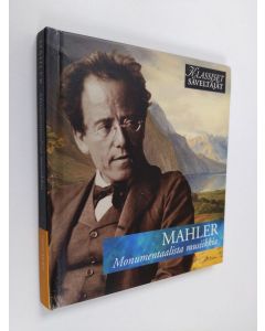 käytetty kirja Mahler - Monumentaalista musiikkia