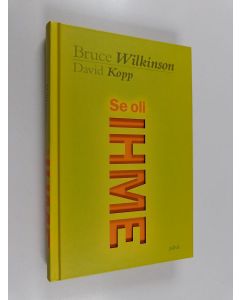 Kirjailijan Bruce H. Wilkinson & David Kopp käytetty kirja Se oli ihme