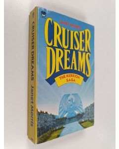 Kirjailijan Janet Morris käytetty kirja Cruiser Dreams