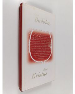 Kirjailijan Thich Nhat Hanh käytetty kirja Elävä Buddha, elävä Kristus