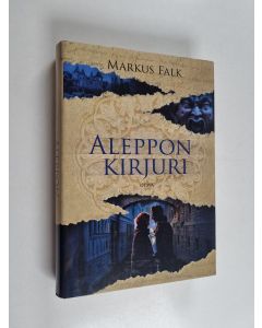 Kirjailijan Markus Falk käytetty kirja Aleppon kirjuri