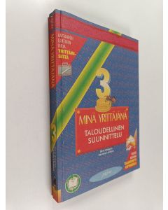 Kirjailijan Silve Almgren käytetty kirja Minä yrittäjänä 3 : Taloudellinen suunnittelu