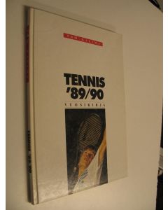 Kirjailijan Tom Kalima käytetty kirja Tennis vuosikirja 89/90