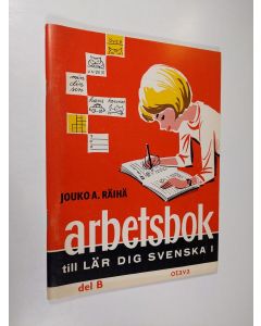 Kirjailijan Jouko A. Räihä käytetty teos Arbetsbok till Lär dig svenska 1, del B