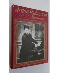 Kirjailijan Arthur Rubinstein käytetty kirja Mina unga år