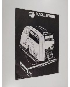 käytetty teos Black and decker : Pyörösaha käyttöohje = Rundsave Brugsanvisning = Sirkelsager Bruksanvisning = Cirkelsågar Bruksanvisning