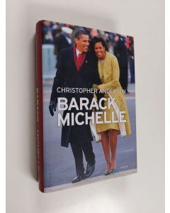 Kirjailijan Christopher Andersen käytetty kirja Barack & Michelle