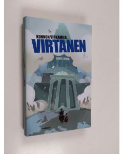 Kirjailijan Roope Lipasti käytetty kirja Kunnon virkamies Virtanen (ERINOMAINEN)