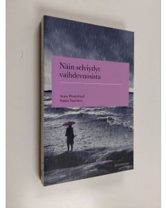 Kirjailijan Anna Westerlund käytetty kirja Näin selviydyt vaihdevuosista