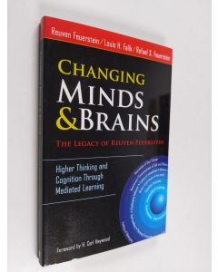 Kirjailijan Reuven Feuerstein käytetty kirja Changing minds and brains : the legacy of Reuven Feuerstein : higher thinking and cognition through mediated learning (ERINOMAINEN)