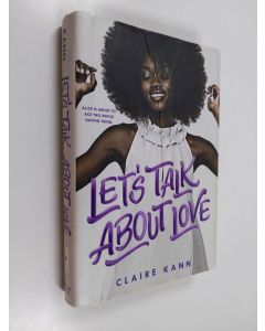 Kirjailijan Claire Kann käytetty kirja Let's talk about love