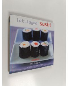 Kirjailijan Emi Kazuko käytetty kirja Lättlagad sushi