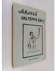 käytetty kirja Järjissä valtsikassa : Valtiotieteellisen tiedekunnan varjo-opinto-opas 1982-1983