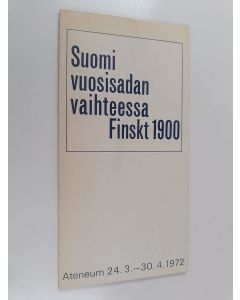 käytetty kirja Suomi vuosisadan vaihteessa Finskt 1900