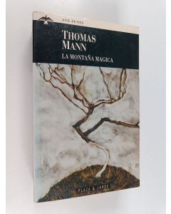 Kirjailijan Thomas Mann käytetty kirja La Montana Magica
