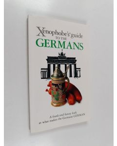 Kirjailijan Ben Barkow & Stefan Zeidenitz käytetty kirja Xenophobe's Guide to the Germans