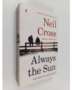 Kirjailijan Neil Cross käytetty kirja Always the sun