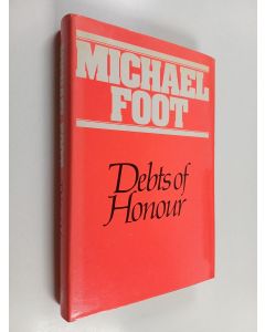 Kirjailijan Michael Foot käytetty kirja Debts of honour