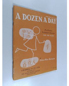 Kirjailijan Edna-Mae Burnam käytetty teos A Dozen a Day - Pre-Practice Technical Exercises for the Piano, Book Five : Intermediate