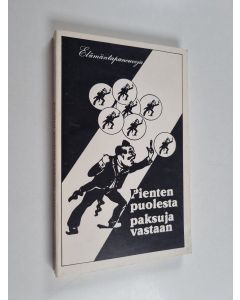 Kirjailijan Kari Levola käytetty kirja Pienten puolesta paksuja vastaan