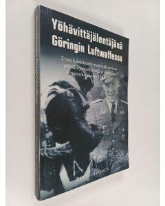 Kirjailijan Peter Spoden käytetty kirja Yöhävittäjälentäjänä Göringin Luftwaffessa : erään kahdeksankymmentävuotiaan päiväkirjamerkintöjä ja muistoja yöpommituksista 1943-1945